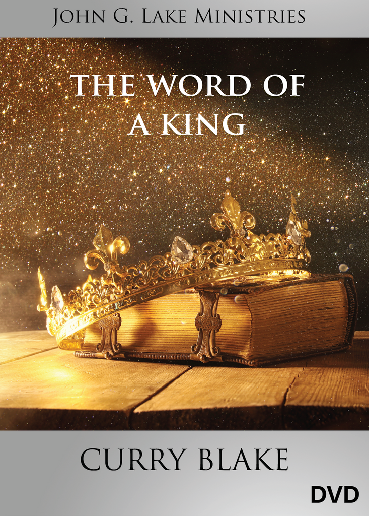 the-word-of-a-king-physical-dvd-john-g-lake-ministries