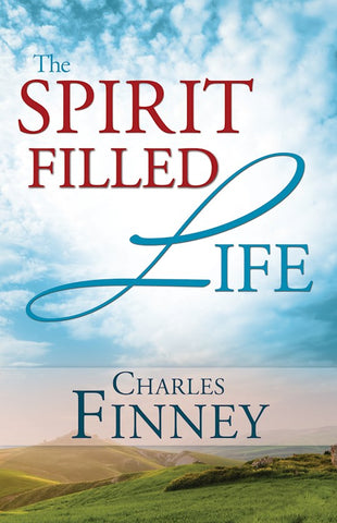 The Spirit Filled Life By Charles Finney (Book)