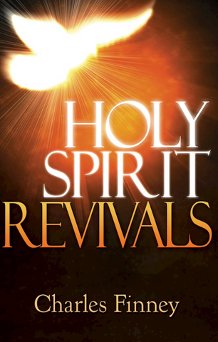 Holy Spirit Revivals By Charles Finney (Book)