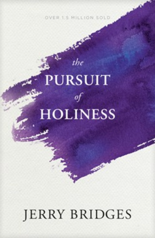 The Pursuit Of Holiness By Jerry Bridges (Book)