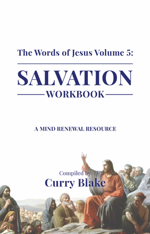 The Words of Jesus Volume 5: Salvation (Workbook)