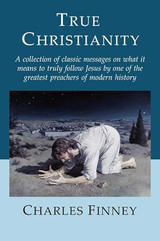 True Christianity by Charles Finney