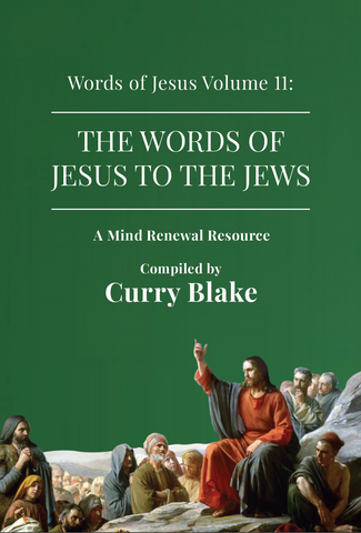 The Words of Jesus Volume 11: The Words of Jesus to the Jews (Booklet)