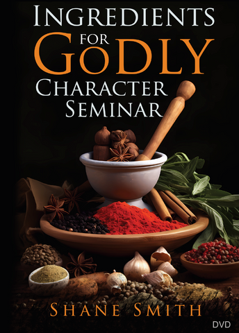 Ingredients For Godly Character by Shane Smith (DVD)