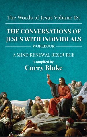 The Words of Jesus Volume 18: The Conversations of Jesus with Individuals (Workbook)