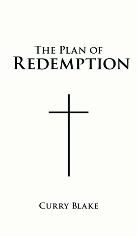 The Plan of Redemption by Curry Blake (Booklet)