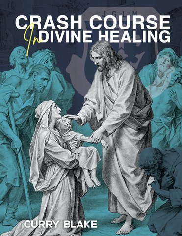 Crash Course In Divine Healing (Manual)