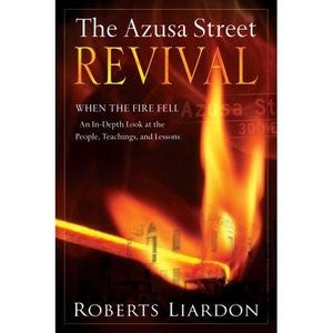 The Azusa Street Revival By Roberts Liardon (Book)