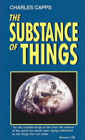 The Substance Of Things By Charles Capps (Book)