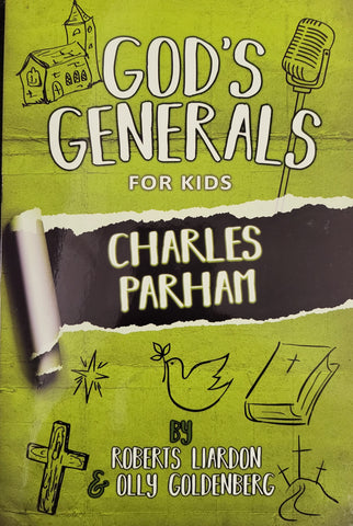 GOD’S GENERALS FOR KIDS – VOLUME 6: Charles Parham (Book)