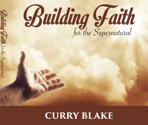 Building Faith for the Supernatural (MP3 Download)