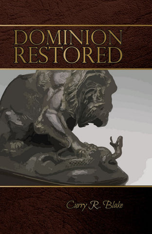 Dominion Restored By Curry Blake (Booklet)