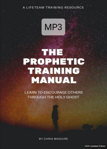 The Prophetic Training Manual by Chris Maguire (MP3 Download)