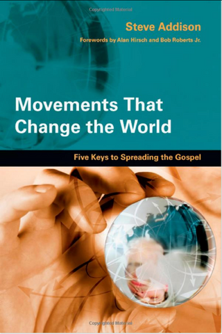Movements That Change The World By Steve Addison (Book)