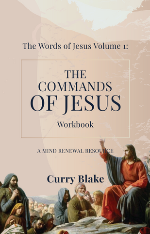 The Words of Jesus Volume 1: The Commands of Jesus- Workbook (PDF Download)