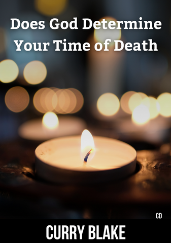 Does God Determine Your Time Of Death? (CD)