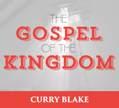 The Gospel of the Kingdom (MP3 Download)